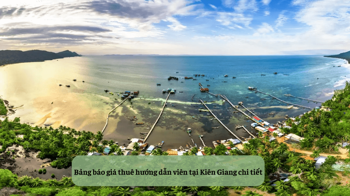 Thuê Hướng Dẫn Viên Tại Kiên Giang: Chìa Khóa Mở Cánh Cửa Khám Phá Miền Đất Biển Đảo Tuyệt Đẹp
