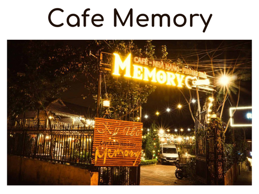 Review quán Cafe Memory nổi tiếng tại Đà Lạt