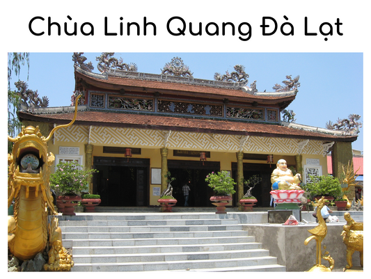 Giới Thiệu Chùa Linh Quang Đà Lạt - Ngôi Chùa Đầu Tiên Tại Đà Lạt