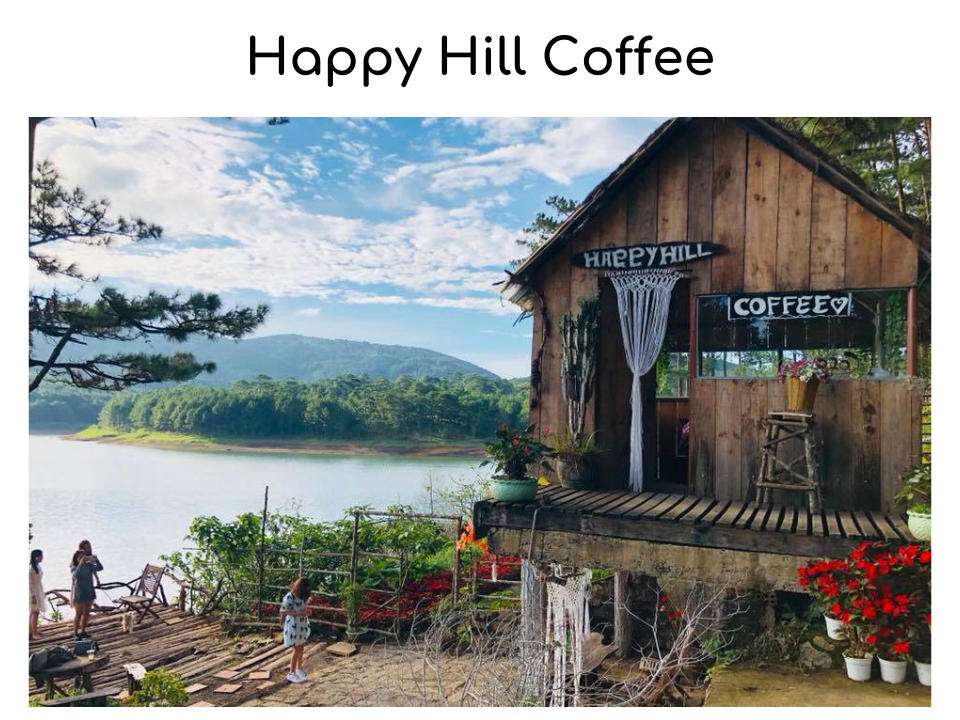 Happy Hill Coffee: Phim trường nơi check-in cực HOT tại Đà Lạt