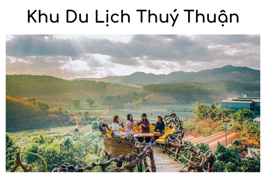 Review Khu Du Lịch Thuý Thuận Đà Lạt - Tha Hồ Hòa Mình Vào Đồi Núi