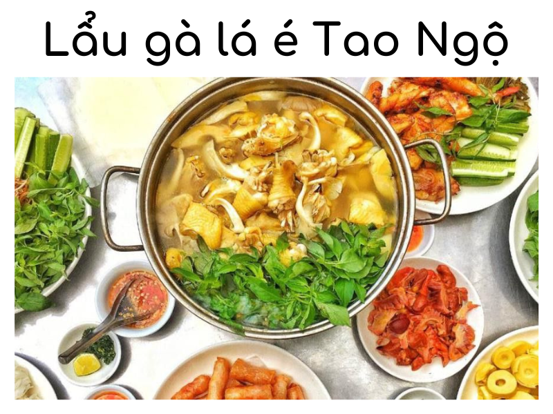 Top 6 quán lẩu gà lá é Tao Ngộ chất lượng tại Đà Lạt