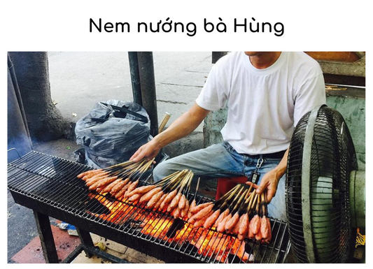 Nem nướng Bà Hùng - món ăn không thể bỏ qua khi đến thành phố sương mù