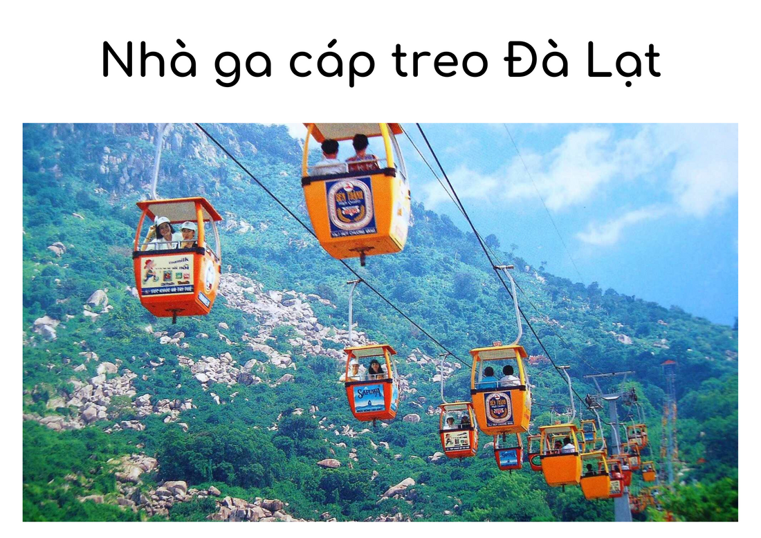 Nhà ga cáp treo Đà Lạt -  địa điểm lý tưởng để bạn ngắm nhìn toàn cảnh thành phố Đà Lạt