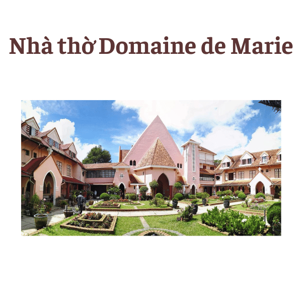 Nhà thờ Domaine de Marie Văn Hóa Kiến Trúc Châu Âu