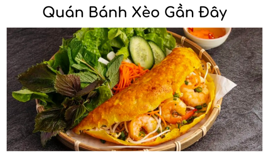 Top 5 Quán Bánh Xèo Gần Đây Tại Đà Lạt