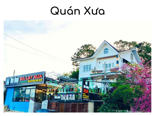 Review Quán Xưa Đà Lạt - Quán Nướng Nổi Đình Đám Tại Đà Lạt