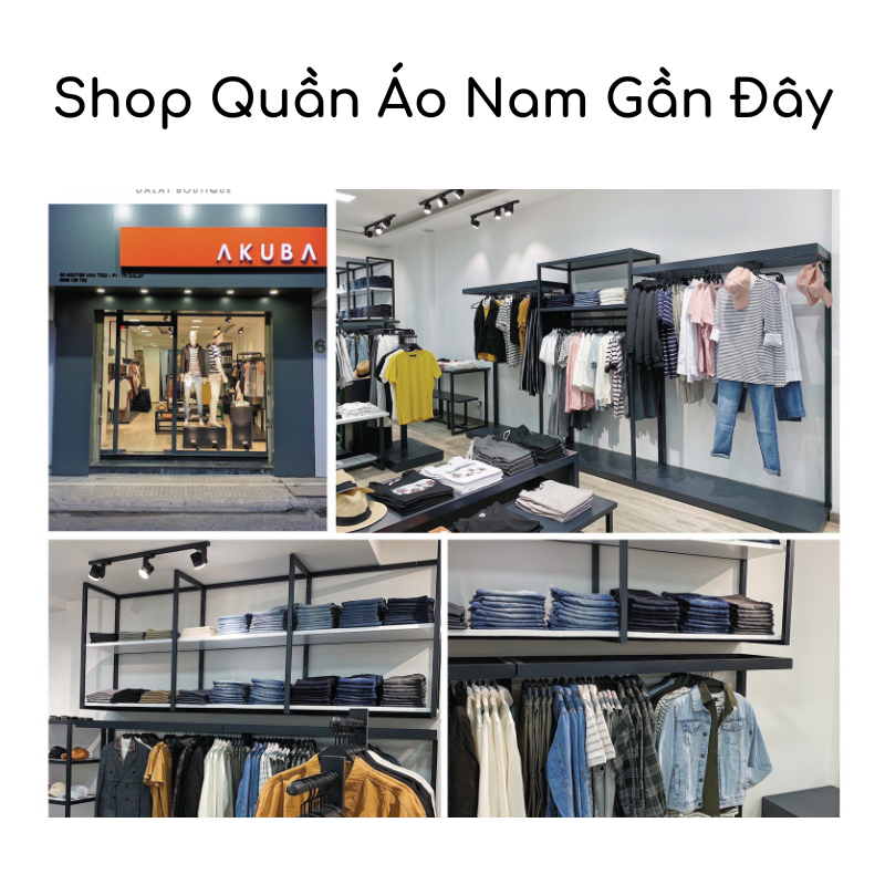 Top 10 Shop Quần Áo Nam Gần Đây Tại Đà Lạt