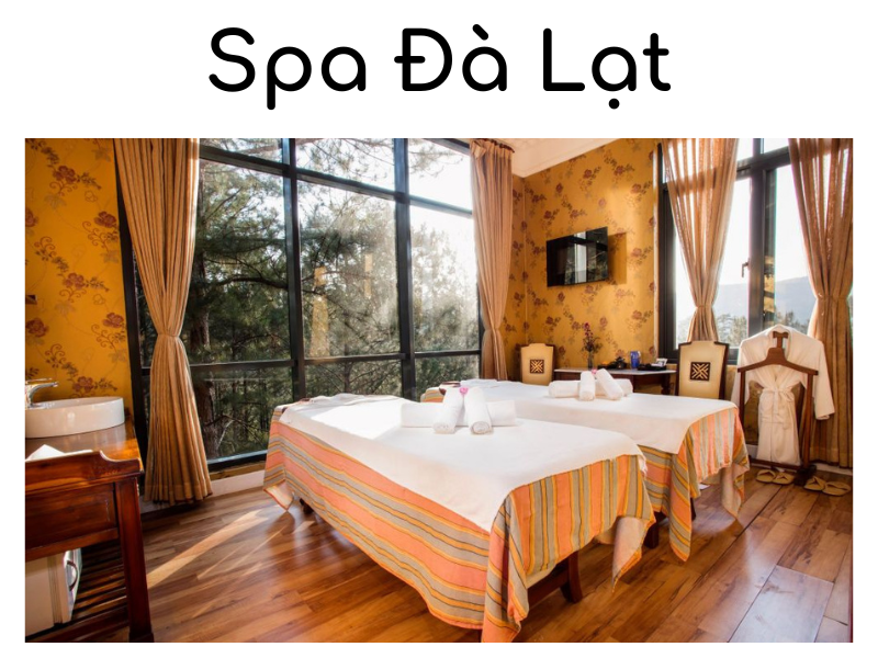 Top 10 spa Đà Lạt uy tính và chất lượng nhất