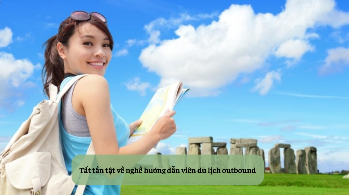 Tất tần tật về nghề hướng dẫn viên du lịch outbound HDV Local