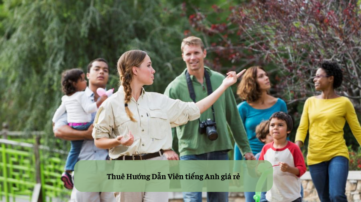 Chuyến Đi Hoàn Hảo Tại Việt Nam: Tại Sao Thuê Hướng Dẫn Viên tiếng Anh Là Lựa Chọn Thông Minh?