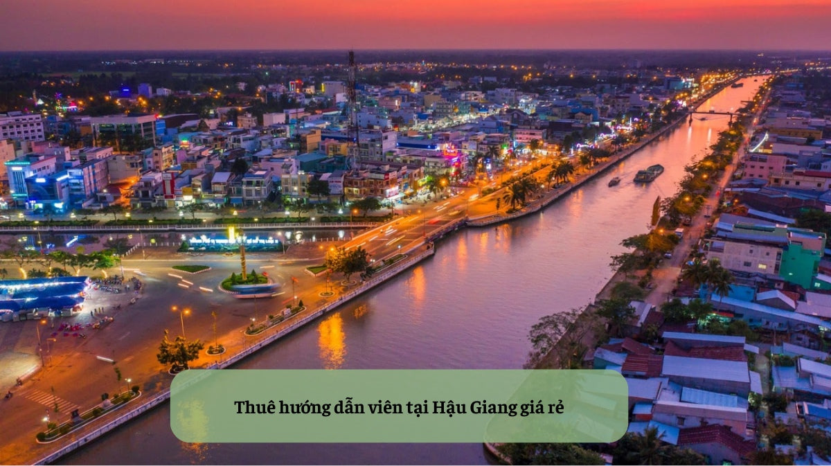 Thuê Hướng Dẫn Viên Tại Hậu Giang: Trải Nghiệm Miền Tây Sông Nước Chân Thực Nhất! 📍
