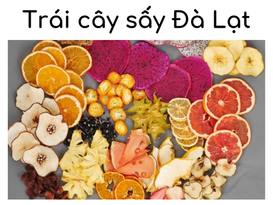 Top 5 loại trái cây sấy Đà Lạt và các điểm mua uy tín