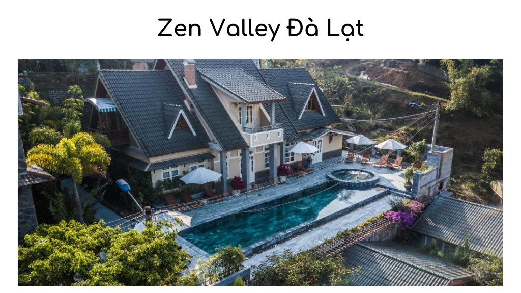 Zen Valley Đà Lạt: Khám Phá Thiên Đường Yên Bình