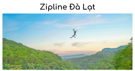 Zipline Đà Lạt Datanla High Rope Course - Nới Trải Nghiệm Cảm Giác Mạnh Có "1 0 2"