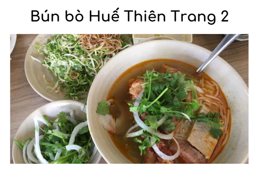 Review bún bò Huế Thiên Trang 2 và các quán bún bò Huế ngon tại Đà Lạt