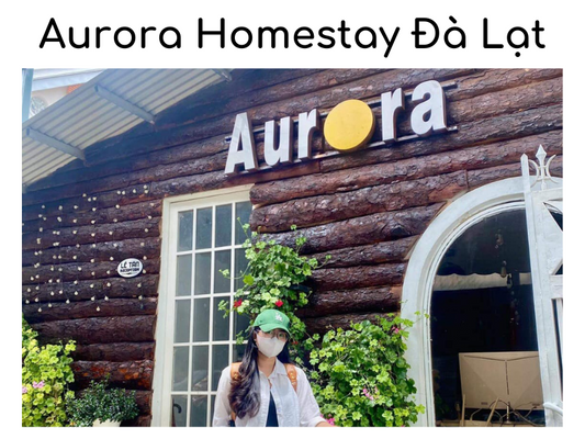 Aurora Homestay Đà Lạt