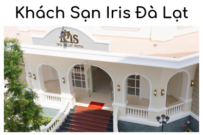 Khách Sạn Iris Đà Lạt