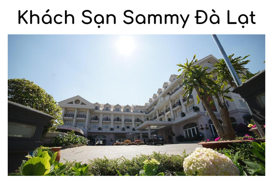 Khách Sạn Sammy Đà Lạt