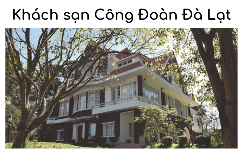 Khách sạn Công Đoàn Đà Lạt