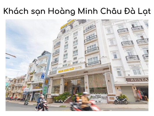 Khách sạn Hoàng Minh Châu Đà Lạt