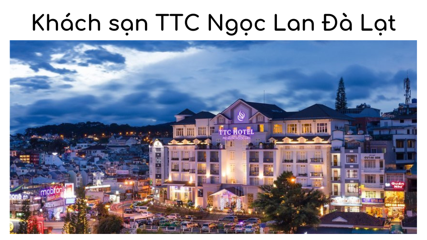 Khách sạn TTC Ngọc Lan Đà Lạt