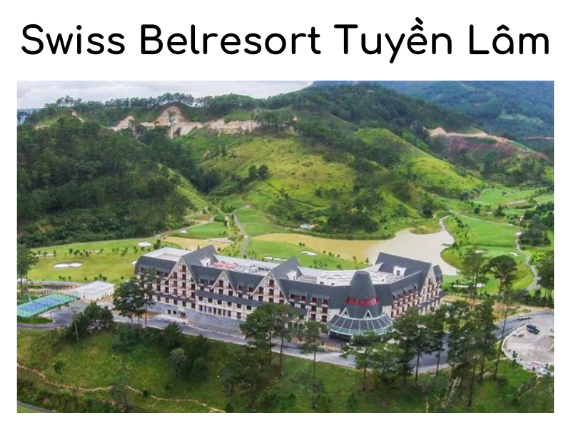 Swiss Belresort Tuyền Lâm