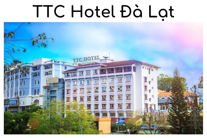 TTC Hotel Đà Lạt