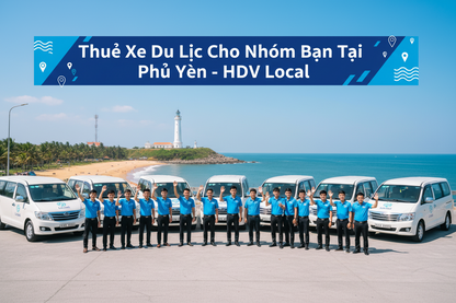 Bảng giá thuê xe cho nhóm bạn tại Phú Yên cập nhật 2026