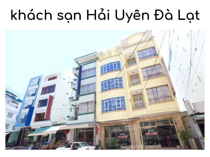 Khách sạn Hải Uyên Đà Lạt