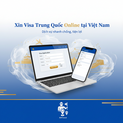 Dịch vụ làm Visa Trung Quốc Online Tại Việt Nam Trọn Gói
